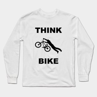 Think Bike Long Sleeve T-Shirt